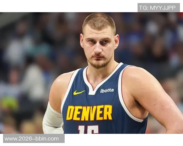 丹佛的信仰：在这里约基奇是人们心中的神明